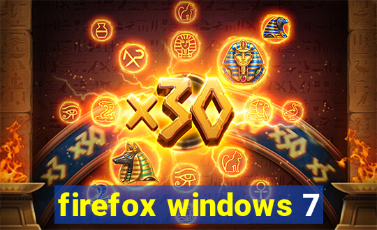 firefox windows 7
